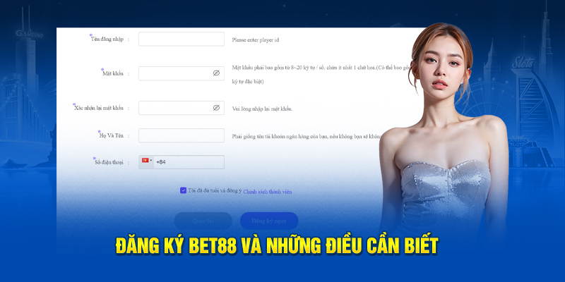 Đăng ký Bet88 và những điều cần biết 