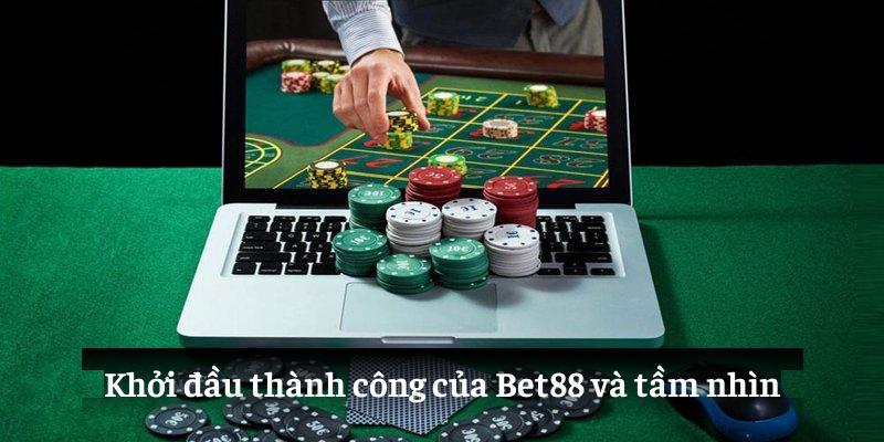 Khởi đầu thành công của Bet88 và tầm nhìn