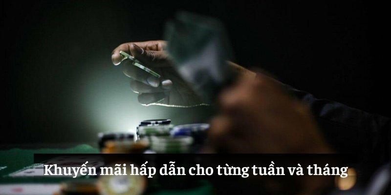 Khuyến mãi hấp dẫn cho từng tuần và tháng