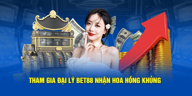 Quyền lợi của đại lý nhà cái Bet88 