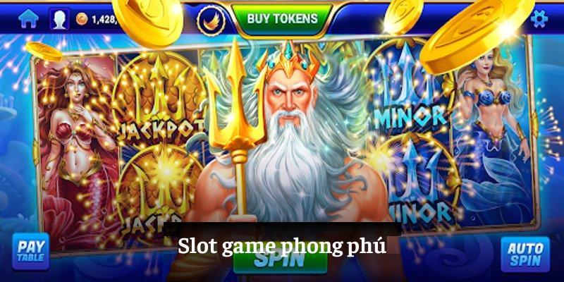 Slot game phong phú